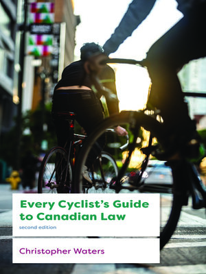 cover image of Every Cyclist's Guide to Canadian Law